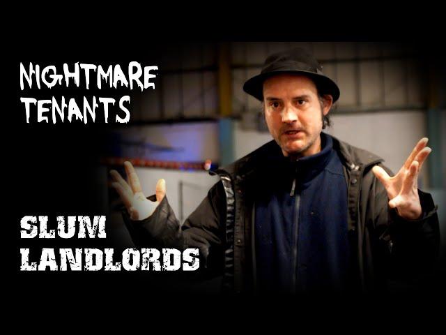 Warehouse Wonderland ~ Nightmare Tenants Slum Landlords