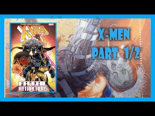 X-MEN FATAL ATTRACTIONS BOOK TWO REVIEW (1994) PART - 1 /2