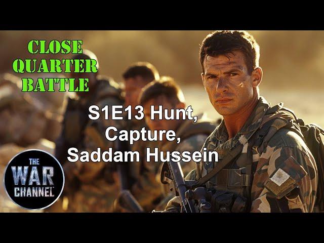 Close Quarter Battle | S1E13 | Hunt & Capture Saddam Hussein | Full Documentary