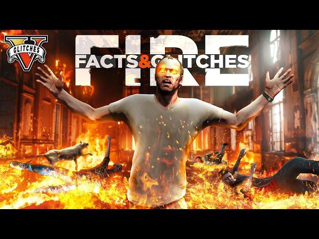 GTA 5's Fire Is BROKEN! - Let Me Ruin It For You (Facts and Glitches)