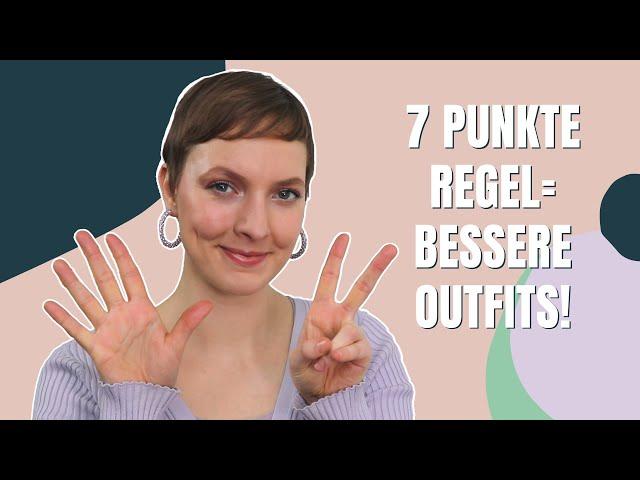 Sofort bessere Outfits kombinieren mit der 7-Punkte-Regel 