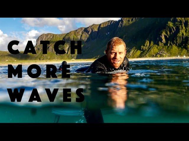 Paddling Into Waves Easier | How Surfers Catch Waves