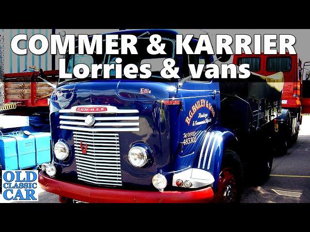 A cache of Commers | Classic Commer & Karrier lorries & vans of the 1930s - 1970s