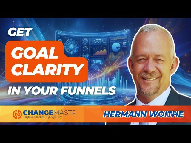 Get Goal Clarity in Your Funnels