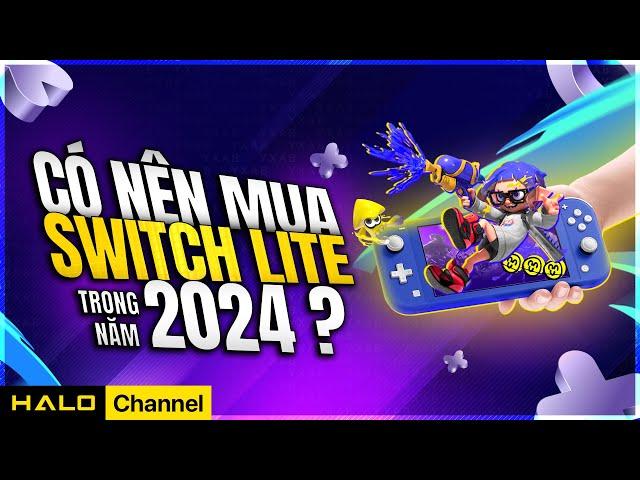 Có Nên Mua Nintendo Switch LITE Trong Năm 2024 !?