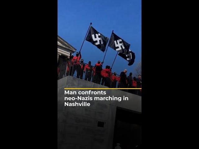 Man confronts neo-Nazis marching in Nashville | #AJshorts