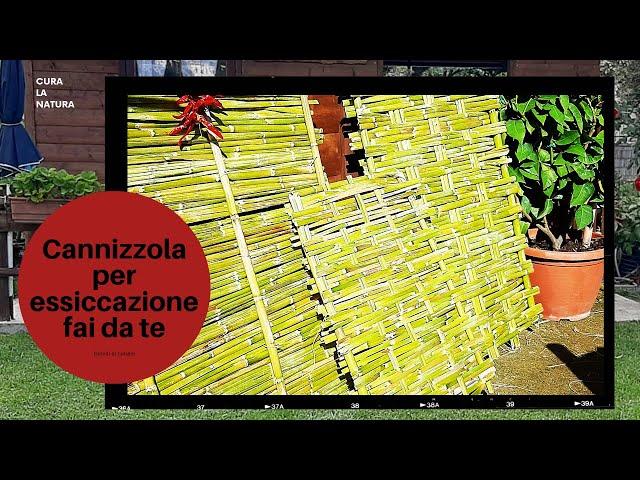 Cannizzo (Cannizzola) per essiccazione fichi, pomodori ecc. REALIZZAZIONE