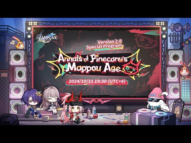 Honkai: Star Rail Version 2.6 "Annals of Pinecany's Mappou Age" Special Program