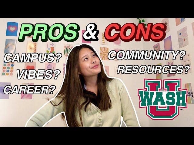 PROS and CONS of WASHU in ST. LOUIS