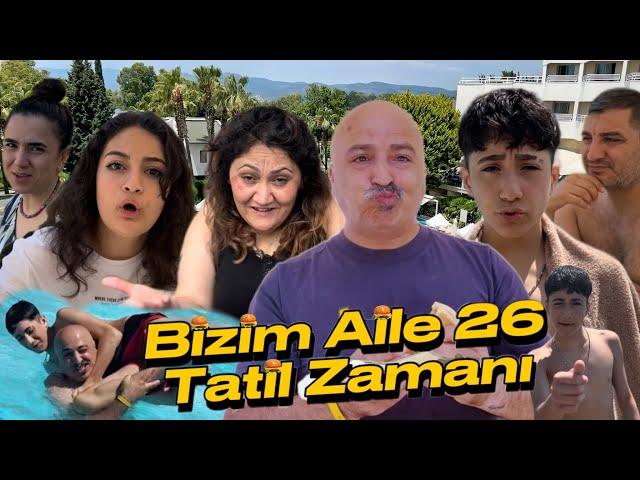 Bizim Aile Tatil Zamanı 26 ‘ıncı Bölüm (Komedi Seri}#komik #kısafilm #aile #tatil