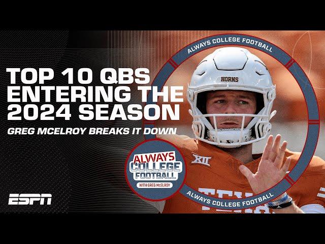 Top 10 QBs entering the 2024 season | Always College Football YouTube Exclusive