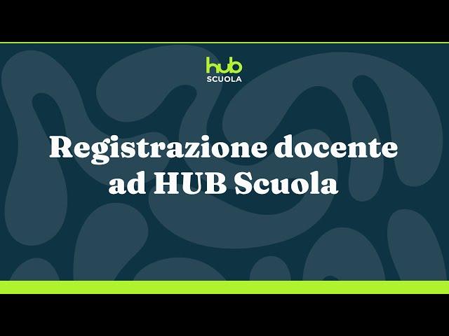 HUB Scuola - Registrazione docente