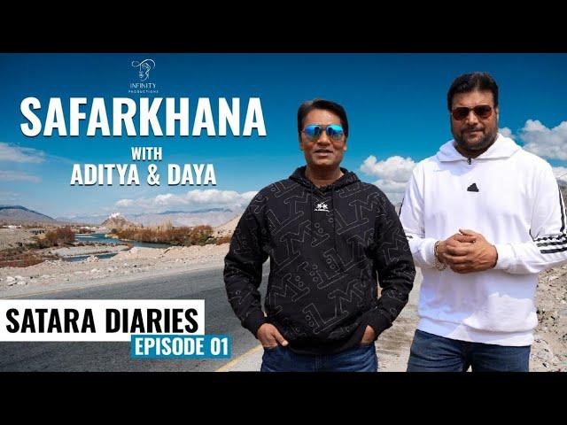 Safarkhana with Aditya & Daya Episode 01 |  Infinity Productions