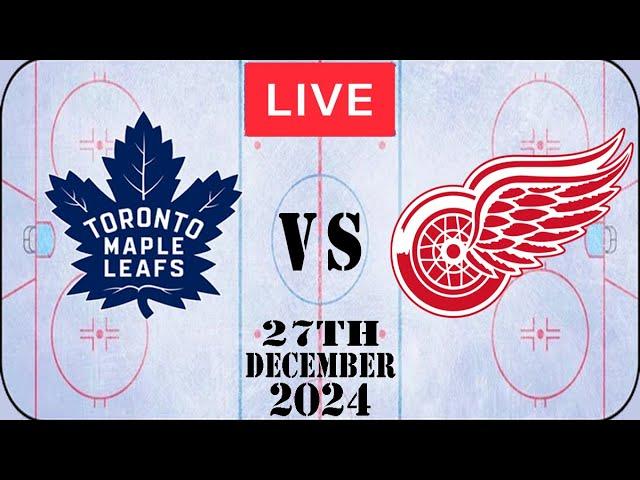 NHL LIVE Toronto Maple Leafs vs Detroit Red Wings December 27th 2024 Full Game Watch Along