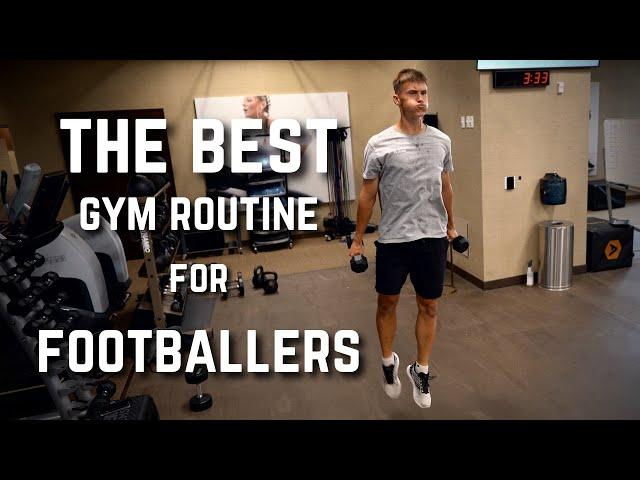 The Best Soccer/Football Specific Gym Routine