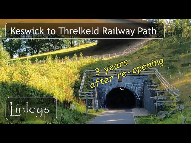 Keswick to Threlkeld Railway Path • A summertime explore along the trail • Moments of nostalgia!