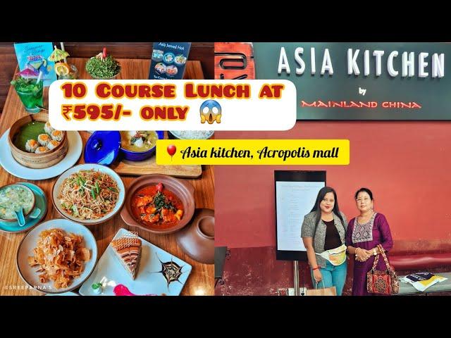 10 Course Lunch set At 595/-  || Asia kitchen by Mainland China, Acropolis mall || #viral #asmrfood