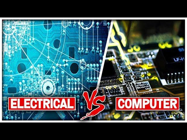 Electrical Engineering Vs Computer Engineering - How to Pick the Right Major