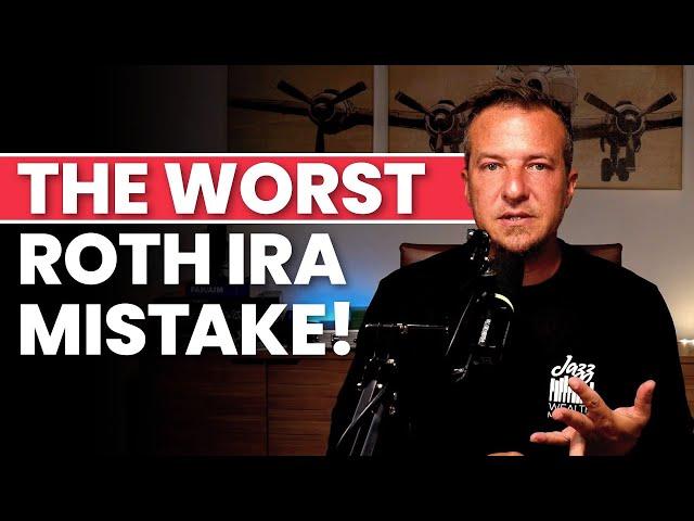 The #1 Roth IRA Mistake That's Costing You Thousands 