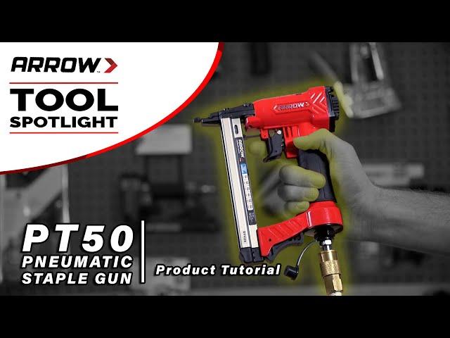 Product Tutorial - Arrow's PT50 Pneumatic Staple Gun