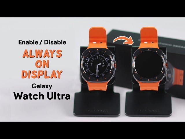 Samsung Galaxy Watch Ultra: How To Turn OFF / ON Always On Display Screen! [AOD]