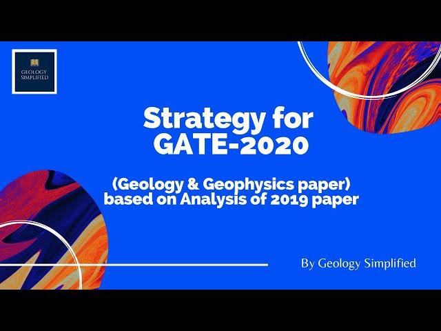 Strategy for GATE-2020 | Geology & Geophysics (GG) Paper | Analysis of GATE-2019 paper