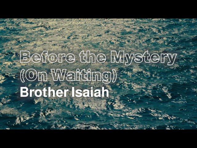 Before the Mystery (Lyric Video) // Brother Isaiah