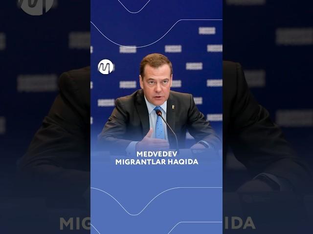 Medvedev migrantlar haqida