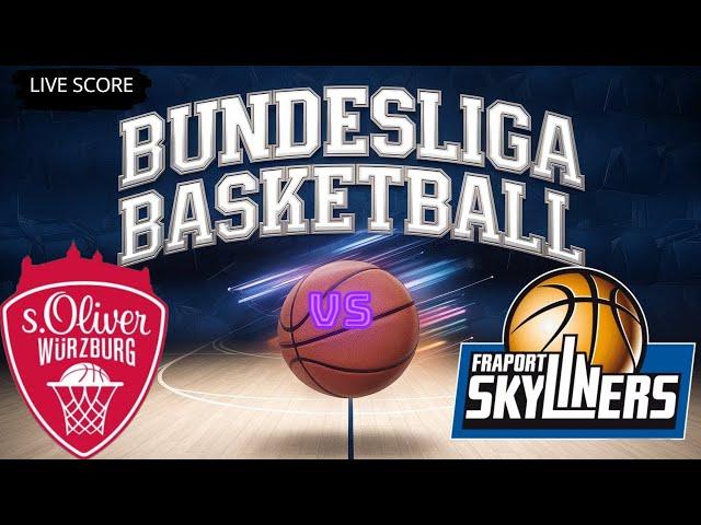 Oliver Würzburg gegen Skyliners Frankfurt Basketball Bundesliga Live-Score