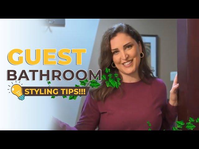 Guest Bathroom Styling Tips