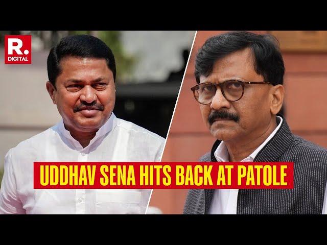 After Patole Statement Sanjay Raut Says, 'We Will Not Accept This Statement'