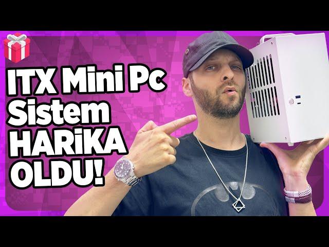 ITX Mini Pc Sistem Toplama - Tatlı, Sevimli ve Güçlü