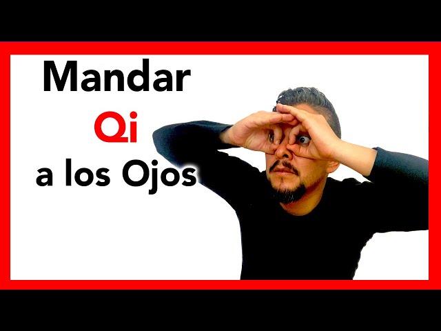 Sanar la Vista - Mandar Qi a los Ojos con Zhineng Qigong