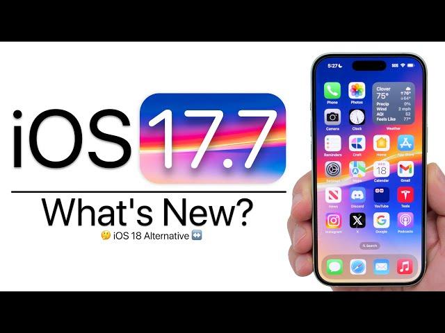 iOS 17.7 is Out! - What's New?