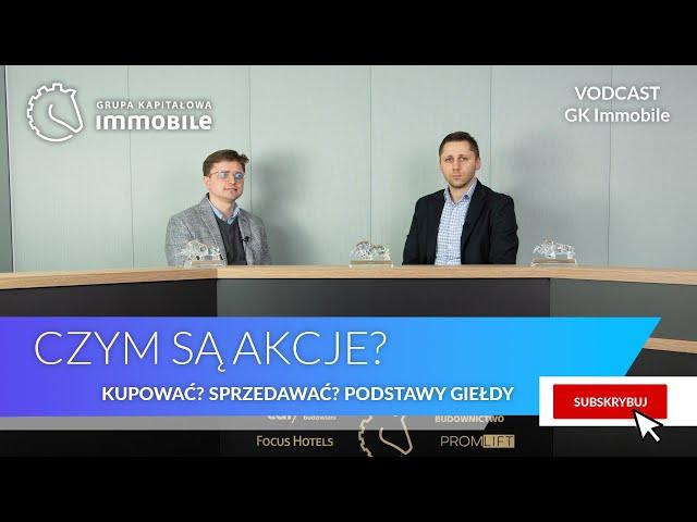 Czym są AKCJE? Czemu kupować? Czemu sprzedawać?  Podstawy giełdy