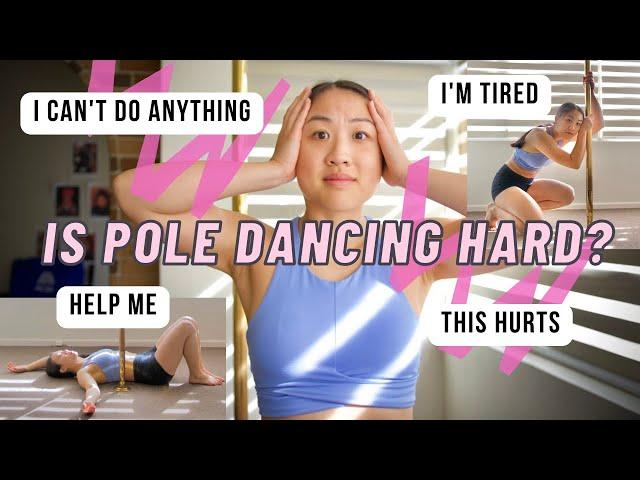 IS POLE DANCING REALLY THAT HARD ? 3 Things Beginner Pole Dancers Need to Know (Part 1)