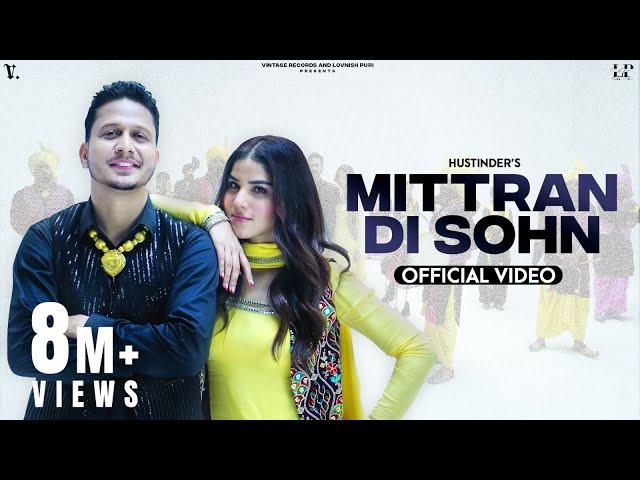 MITTRAN DI SOHN (Official Video) Hustinder | Desi Crew | Mandeep Maavi | Mahol | Punjabi Song