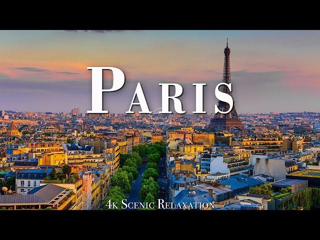 PARIS [60FPS] - 4K Scenic Relaxation Film • Inspiring Cinematic Music With Beautiful Nature