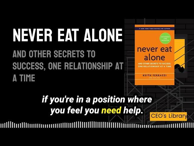 CEO's Library - Never Eat Alone: And Other Secrets to Success, One Relationship at a Time