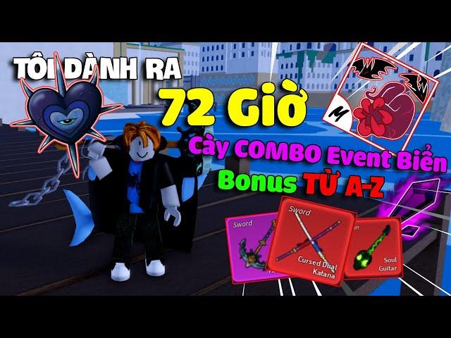 Tôi Dành Ra 72 Giờ Cày COMBO Mạnh Nhất Ngoài Biển, Khách May Mắn Được Bonus Từ A-Z Trong Blox Fruit