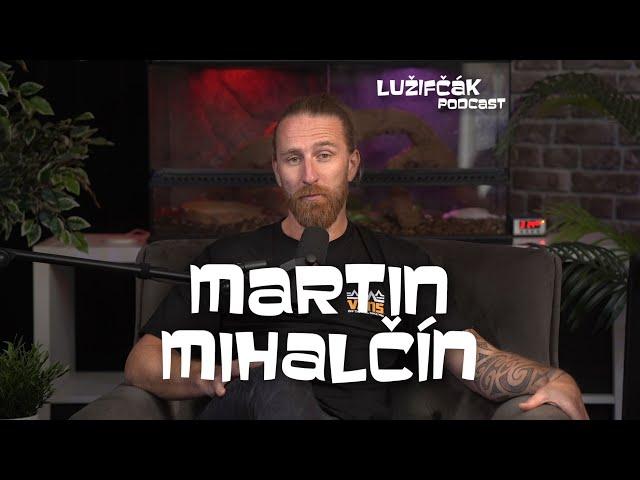 Lužifčák #203 Martin Mihalčín - Niekedy hráme aj 4 koncerty za deň, tešíme sa, keď ich bude 5