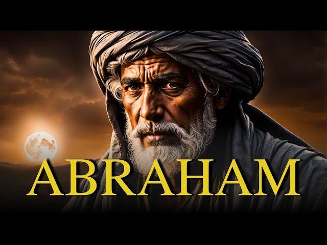 The Legacy of Abraham: The Story of the Patriarch of Faith