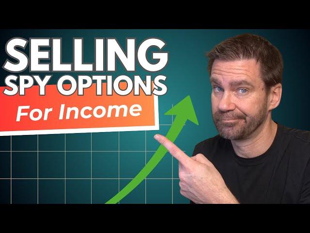 Selling SPY Options For Income - Simple Options to Build your WEALTH.