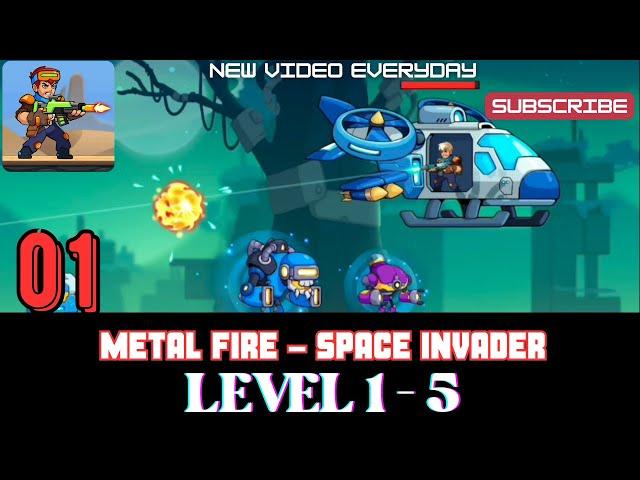 Metal Fire - Space Invader Level 1-5 | Metal Fire Space Invader gameplay | Invincible Sigog