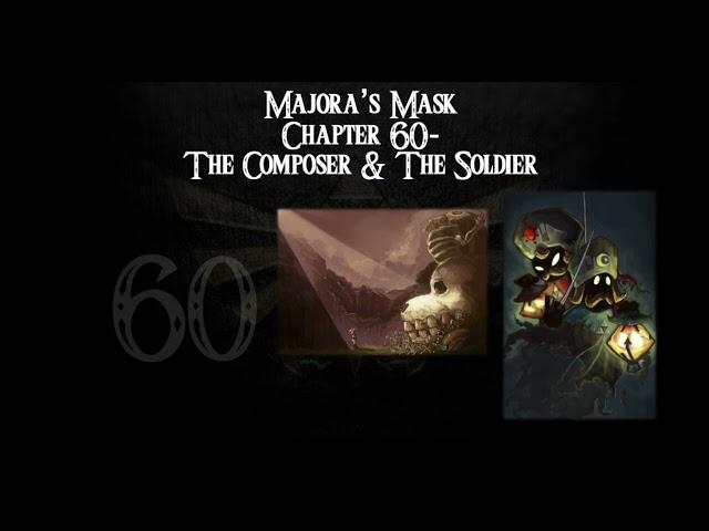 Majora's Mask- a novelisation by FakeJake93- Chapter 60: The Composer and the Soldier [V2]