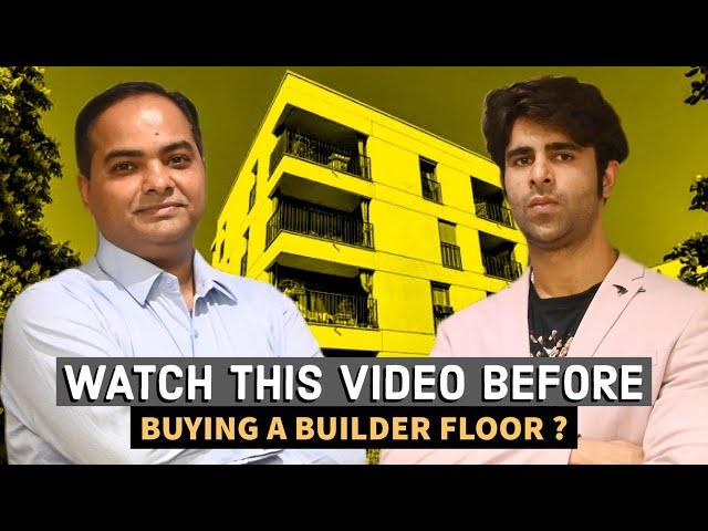 Watch this Video Before Buying a Builder Floors in Gurgaon