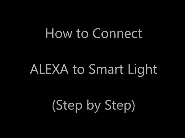 How to Connect Alexa to Smart Light