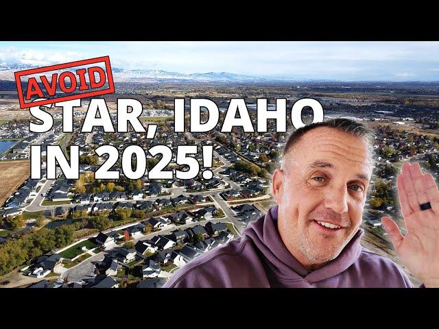 DON’T Move to Star, Idaho! Here’s Why…