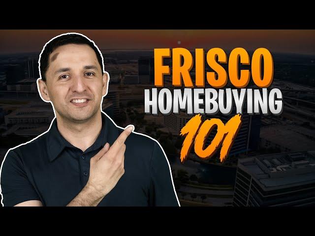 How to Buy a Home in Frisco TX | Step-by-Step Guide for 2025 Buyers