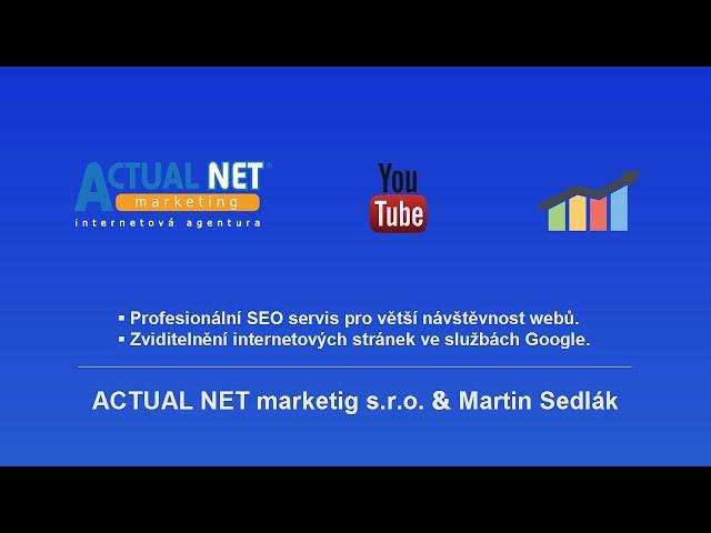 Digitální agentura ACTUAL NET marketing = špičkový SEO servis pro váš web